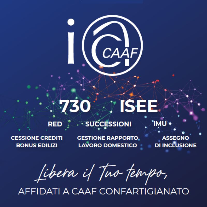 LIBERA IL TUO TEMPO, AFFIDATI A CAAF CONFARTIGIANATO!